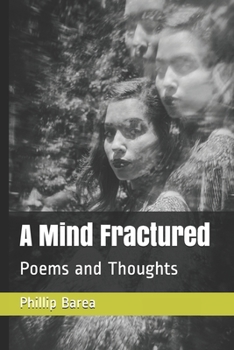 Paperback A Mind Fractured: Poems and Thoughts Book