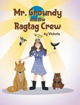 Hardcover Mr. Groundy and the Ragtag Crew Book