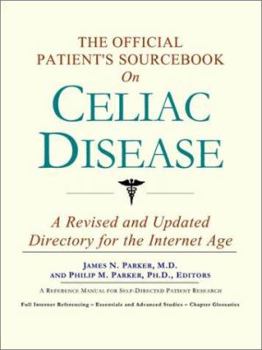 Paperback The Official Patient's Sourcebook on Celiac Disease: A Revised and Updated Directory for the Internet Age Book