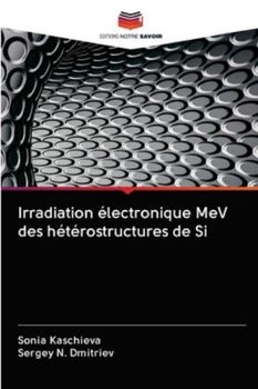 Paperback Irradiation électronique MeV des hétérostructures de Si [French] Book