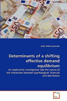 Paperback Determinants of a shifting effective demand equilibrium Book