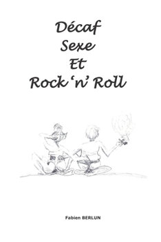 Paperback Décaf sexe et rock 'n' roll [French] Book