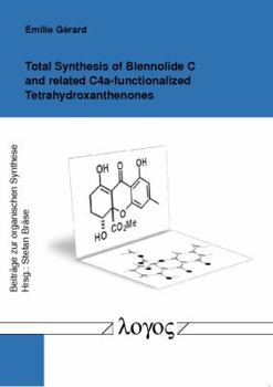 Paperback Total Synthesis of Blennolide C and Related C4a-Functionalized Tetrahydroxanthenones Book