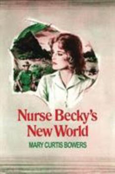 Paperback Nurse Becky's New World Book