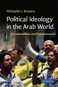 Paperback Political Ideology in the Arab World: Accommodation and Transformation Book