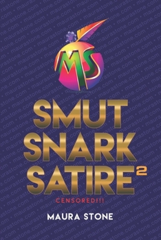 Paperback Smut Snark Satire 2: Censored!!! Book