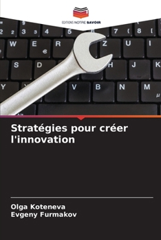 Paperback Stratégies pour créer l'innovation [French] Book