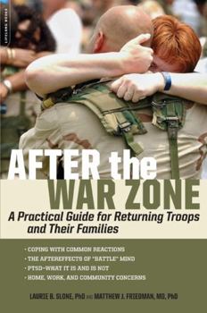 Paperback After the War Zone: A Practical Guide for Returning Troops and Their Families Book