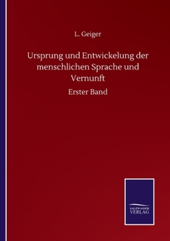 Paperback Ursprung und Entwickelung der menschlichen Sprache und Vernunft: Erster Band [German] Book