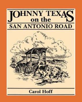 Paperback Johnny Texas on the San Antonio Road Book