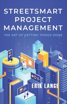Paperback Streetsmart Project Management The art of getting things done Book