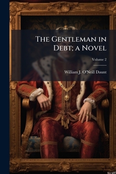 Paperback The Gentleman in Debt; a Novel; Volume 2 Book