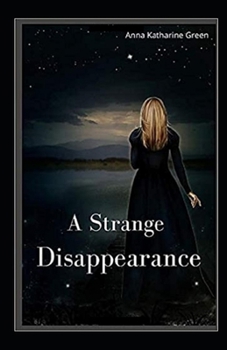 Paperback A Strange Disappearance Illustrated Book