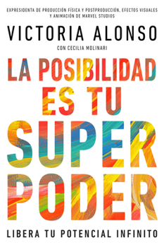 Paperback La Posibilidad Es Tu Superpoder / Possibility Is Your Superpower (Spanish Edition): Libera Tu Potencial Infinito / Unlock Your Endless Potential Book