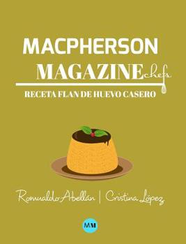 Hardcover Macpherson Magazine Chef's - Receta Flan de huevo casero [Spanish] Book