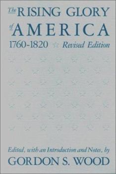 The Rising Glory Of America, 1760-1820
