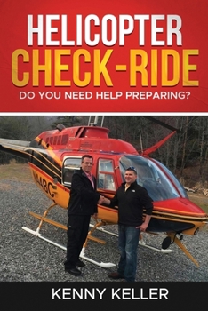 Paperback Helicopter Check-Ride: Do you need help preparing? Book