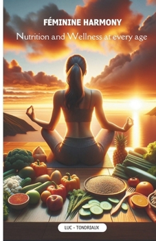 Paperback Féminine Harmony: Nutrition and wellness at every age Book