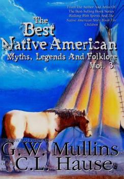 Hardcover The Best Native American Myths, Legends, and Folklore Vol.3 Book