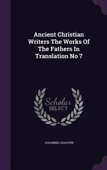 Hardcover Ancient Christian Writers The Works Of The Fathers In Translation No 7 Book