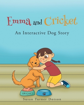 Paperback Emma and Cricket: An Interactive Dog Story Book