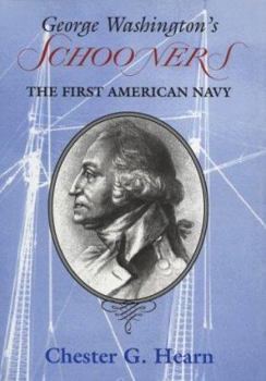 Hardcover George Washington's Schooners: The First American Navy Book