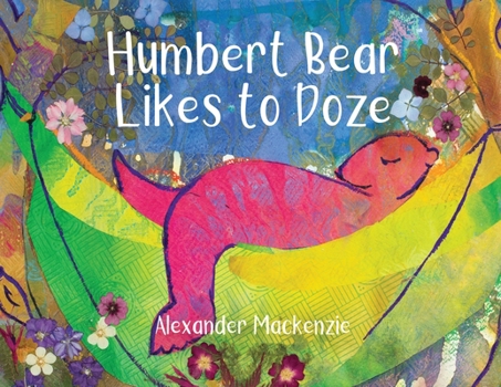 Paperback Humbert Bear Likes to Doze Book