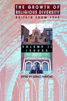 Hardcover The Growth of Religious Diversity - Vol 2: Britain from 1945 Volume 2: Controversies Book