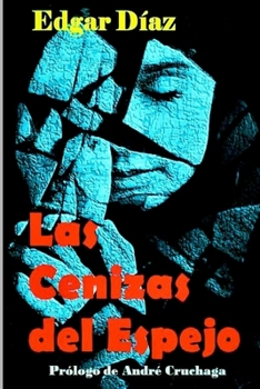 Paperback Las Cenizas del Espejo [Spanish] Book