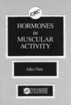 Hardcover Hormones Muscular Activity, Volume I: Hormonal Ensemble in Exercise Book