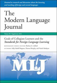 Paperback Goals of Collegiate Learners and the Standards for Foreign Language Learning: Supplement, 2014 Book