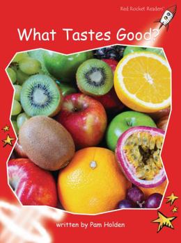 What Tastes Good? - Book  of the Red Rocket Readers