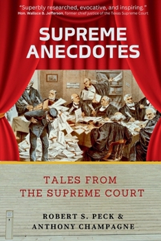 Paperback Supreme Anecdotes: Tales from the Supreme Court Book