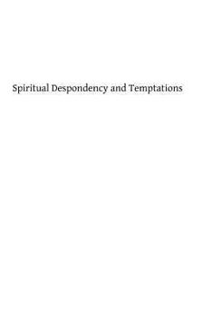 Paperback Spiritual Despondency and Temptations Book