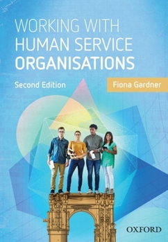 Paperback Working with Human Service Organisations Book