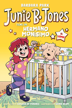 Junie B. Jones tiene un hermano monísimo. El cómic / Junie B. Jones and a Little Monkey Business (Spanish Edition)