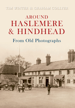 Paperback Around Haslemere & Hindhead from Old Photographs Book