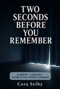Paperback Two Seconds Before You Remember Book