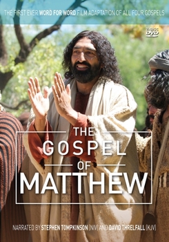 The Gospel of Matthew: The First Ever Word for Word Film Adaptation of All Four Gospels