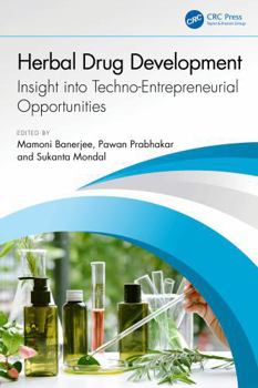 Hardcover Herbal Drug Development: Insight Into Techno-Entrepreneurial Opportunities Book