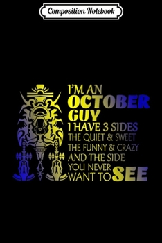 Composition Notebook: Men I'm An October Guy Boys T- Libra Birthday Gift  Journal/Notebook Blank Lined Ruled 6x9 100 Pages