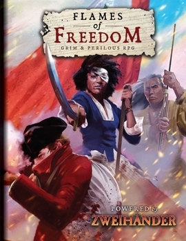 Hardcover Flames of Freedom Grim & Perilous RPG: Powered by Zweihander RPG Book