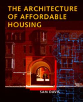 Paperback The Architecture of Affordable Housing Book