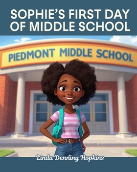Paperback Sophie's First Day of Middle School Book