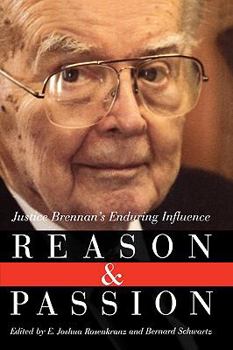 Paperback Reason and Passion: Justice Brennan's Enduring Influence Book