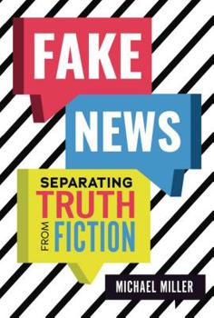 Library Binding Fake News: Separating Truth from Fiction Book