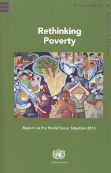 Paperback Rethinking Poverty: Report on the World Social Situation 2010 Book