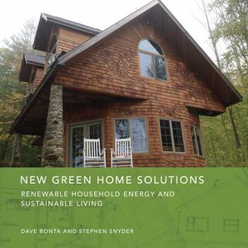Paperback New Green Home Solutions: Renewable Household Energy and Sustainable Living Book