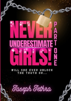 Paperback Never Underestimate Girls! Book