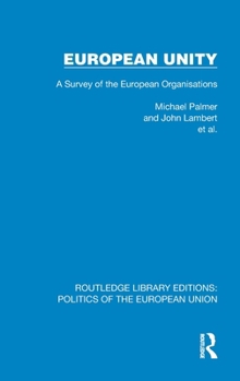 Hardcover European Unity: A Survey of the European Organisations Book
